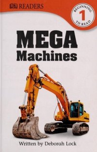 cover of the book DK Readers L1: Mega Machines (DK Readers Level 1)