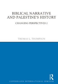 cover of the book Biblical Narrative and Palestine's History: Changing Perspectives 2