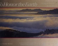 cover of the book To Honor the Earth: Reflections on Living in Harmony With Nature