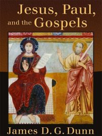 cover of the book Jesus, Paul and the Gospels