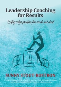 cover of the book Leadership Coaching for Results: Cutting-edge practices for coach and client