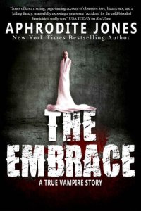 cover of the book The Embrace: A True Vampire Story