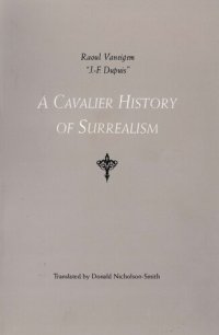 cover of the book A Cavalier History Of Surrealism