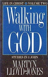 cover of the book Fellowship With God - 1st in the Studies in 1 John