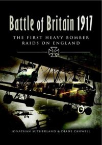 cover of the book Battle of Britain 1917: The First Heavy Bomber Raids on England