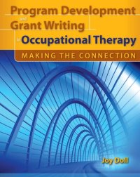 cover of the book Program Development & Grant Writing in Occupational Therapy: Making the Connection