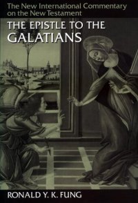 cover of the book The Epistle to the Galatians (The New International Commentary on the New Testament)