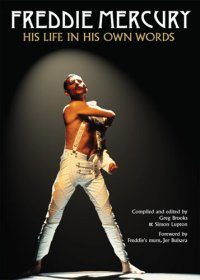 cover of the book Freddie Mercury : his life in his own words