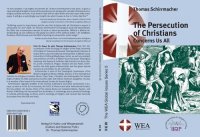 cover of the book The persecution of Christians concerns us all : towards a theology of martyrdom : 70 biblical theological theses written for the German Evangelical Alliance and its Religious Liberty Commission