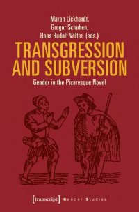 cover of the book Transgression and subversion : gender in the picaresque novel