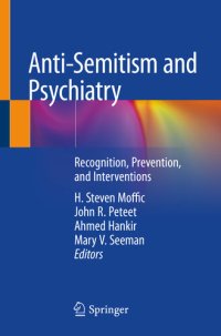 cover of the book Anti-Semitism and Psychiatry Recognition, Prevention, and Interventions