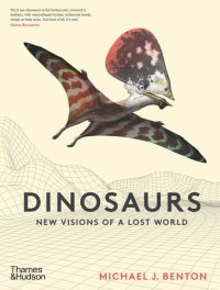 cover of the book Dinosaurs: New Visions of a Lost World