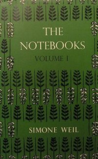 cover of the book First and Last Notebooks: Supernatural Knowledge (Simone Weil: Selected Works)