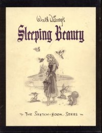 cover of the book Walt Disney's Sleeping Beauty: The Sketchbooks Series