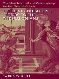 cover of the book The First and Second Letters to the Thessalonians (The New International Commentary on the New Testament)