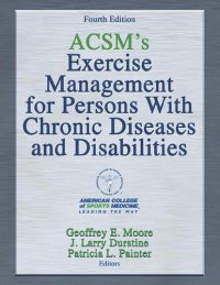 cover of the book Acsm's Exercise Management for Persons with Chronic Diseases and Disabilities