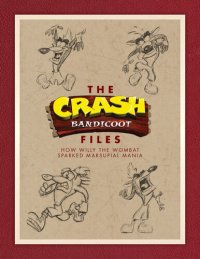 cover of the book The Crash Bandicoot Files: How Willy the Wombat Sparked Marsupial Mania