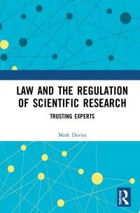 cover of the book Law and the Regulation of Scientific Research: Trusting Experts