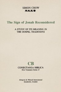 cover of the book Sign of Jonah Reconsidered: A Study of Its Meaning in the Gospel Traditions (Coniectanea Biblica, New Testament S.)