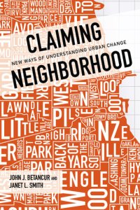 cover of the book Claiming Neighborhood: New Ways of Understanding Urban Change