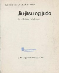 cover of the book Jiu-jitsu og judo : en veiledning i selvforsvar