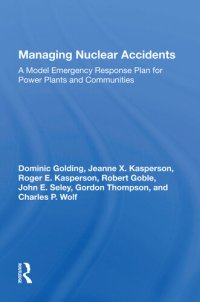 cover of the book Managing Nuclear Accidents: A Model Emergency Response Plan for Power Plants and Communities