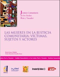 cover of the book Las mujeres en la justicia comunitaria: víctimas, sujetos y actores