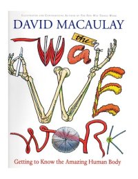 cover of the book The Way We Work: Getting to Know the Amazing Human Body