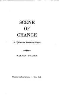 cover of the book Scene Of Change: A Lifetime in American Science