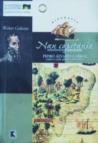 cover of the book Nau Capitânia: Pedro Álvares Cabral, como e com quem começamos