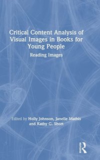 cover of the book Critical Content Analysis of Visual Images in Books for Young People: Reading Images