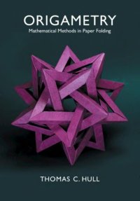 cover of the book Origametry: Mathematical Methods in Paper Folding