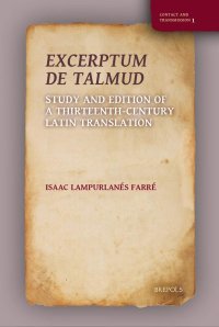 cover of the book Excerptum de Talmud: Study and Edition of a Thirteenth-Century Latin Translation