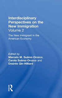 cover of the book Interdisciplinary Perspectives, Volume 2: The New Immigration