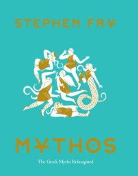 cover of the book Mythos: The Greek Myths Reimagined