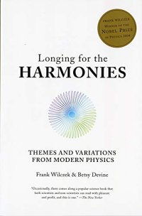 cover of the book Longing for the Harmonies: Themes and Variations from Modern Physics