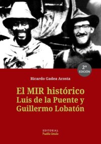 cover of the book El MIR histórico: Luis de la Puente y Guillermo Lobatón (Movimiento de Izquierda Revolucionaria - Perú)