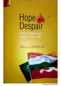 cover of the book Hope and Despair: Mutiny, Rebellion and Death in India, 1946