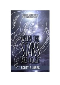 cover of the book When the Stars Are Right: Towards an Authentic R'Lyehian Spirituality