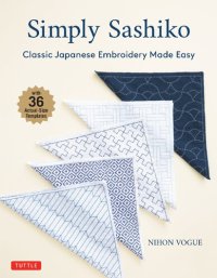 cover of the book Simply Sashiko: Classic Japanese Embroidery Made Easy