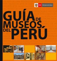 cover of the book Guía de museos del Perú