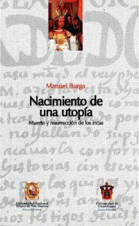 cover of the book Nacimiento de una utopía. Muerte y resurrección de los incas