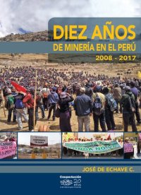 cover of the book Diez años de minería en el Perú 2008-2017