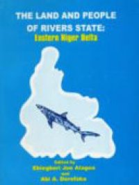 cover of the book The Land and People of Rivers State: Eastern Niger Delta