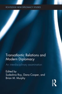 cover of the book Transatlantic Relations and Modern Diplomacy: An Interdisciplinary Examination