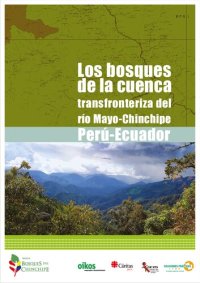 cover of the book Los bosques de la cuenca transfronteriza del río Mayo-Chinchipe (Perú-Ecuador)