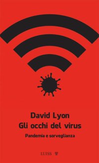 cover of the book Gli occhi del virus. Pandemia e sorveglianza