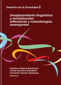 cover of the book Desplazamiento lingüístico y revitalización: reflexiones y metodologías emergentes