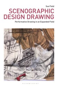 cover of the book Scenographic Design Drawing: Performative Drawing in an Expanded Field