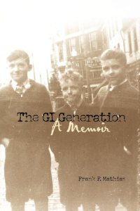 cover of the book Gi generation : a memoir.